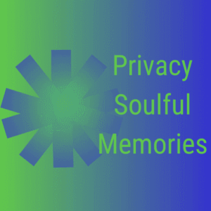 Privacy - Soulful Memories