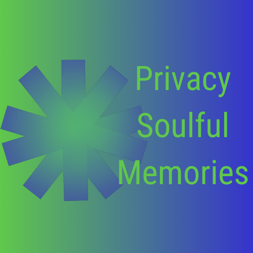 Privacy - Soulful Memories